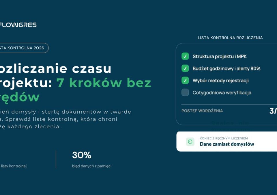 Rozliczanie czasu projektu: Lista kontrolna 2026