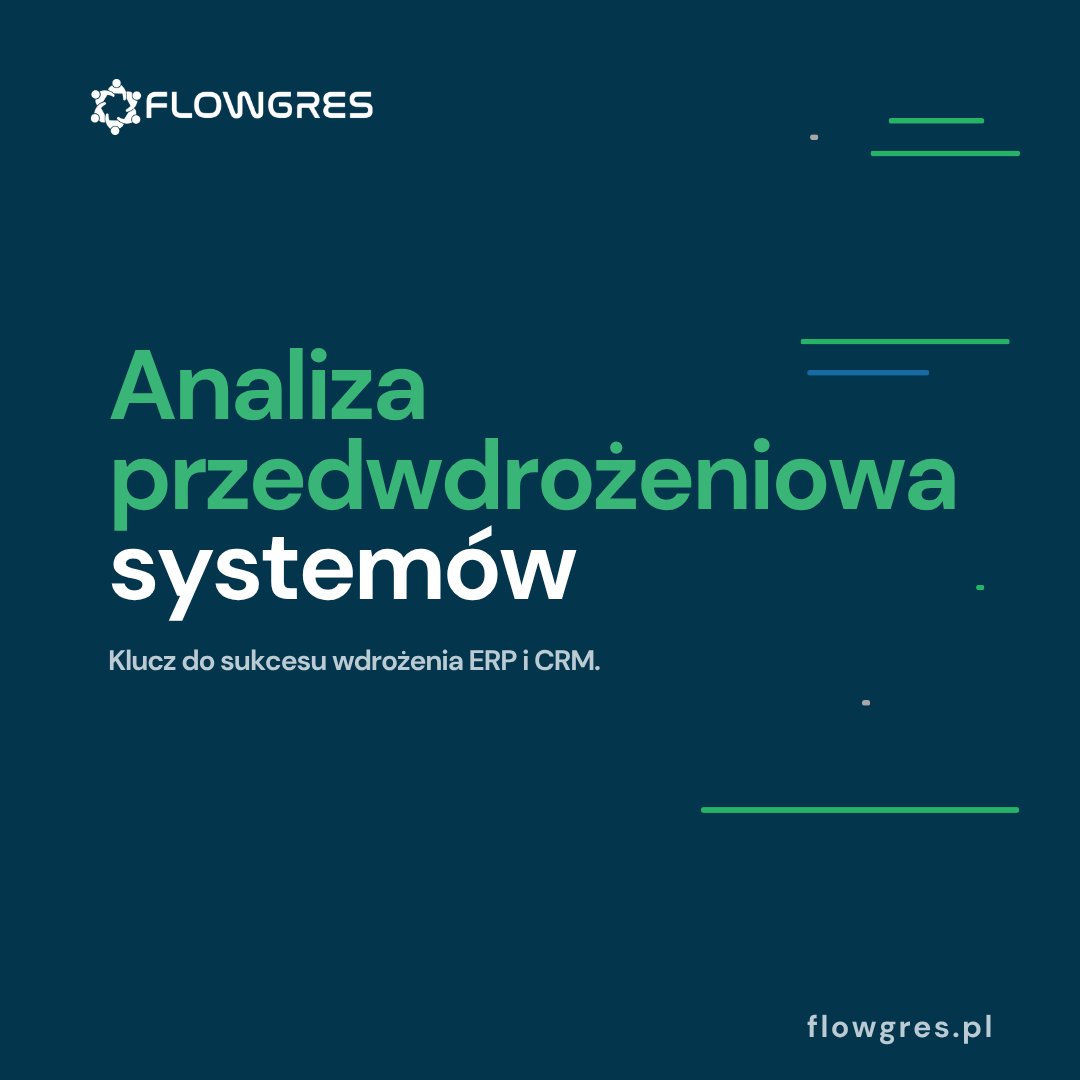 Analiza przedwdrożeniowa systemów IT: Klucz do sukcesu wdrożenia ERP i CRM.